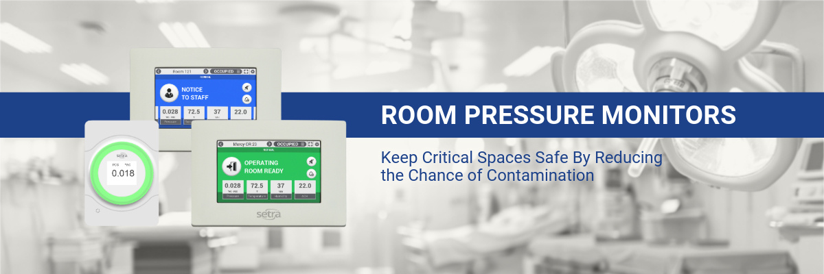 Setra Room Pressure Monitors Banner